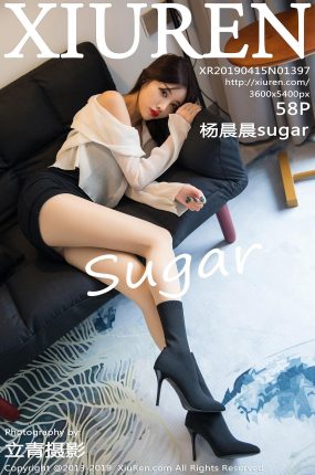 [XiuRen秀人网] 2019.04.15 No.1397 杨晨晨sugar [58+1P]