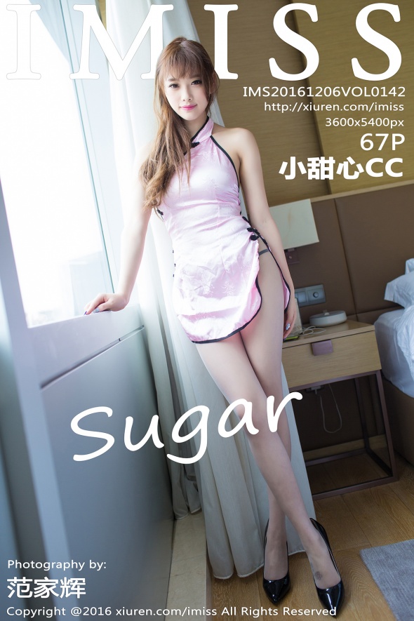 [IMiss爱蜜社] 2016.12.06 Vol.142 sugar小甜心CC [67P204MB]