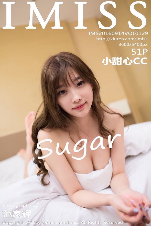 [IMiss爱蜜社] 2016.09.14 Vol.129 sugar小甜心CC[51+1P164M]